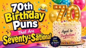 70th birthday puns graphic with cake, balloons, confetti, and glowing 70 numbers